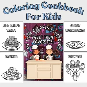 Photo of My First Coloring Cookbook Sweet Treat Favorites book cover surrounded by 4 recipe photos including rice krispie treats, brownies, cut out sugar cookies, and cake pops