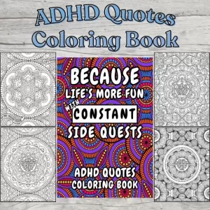 Photo of adhd quotes coloring book with 4 examples of the interior coloring pages surrounding a photo of the book cover